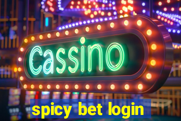 spicy bet login